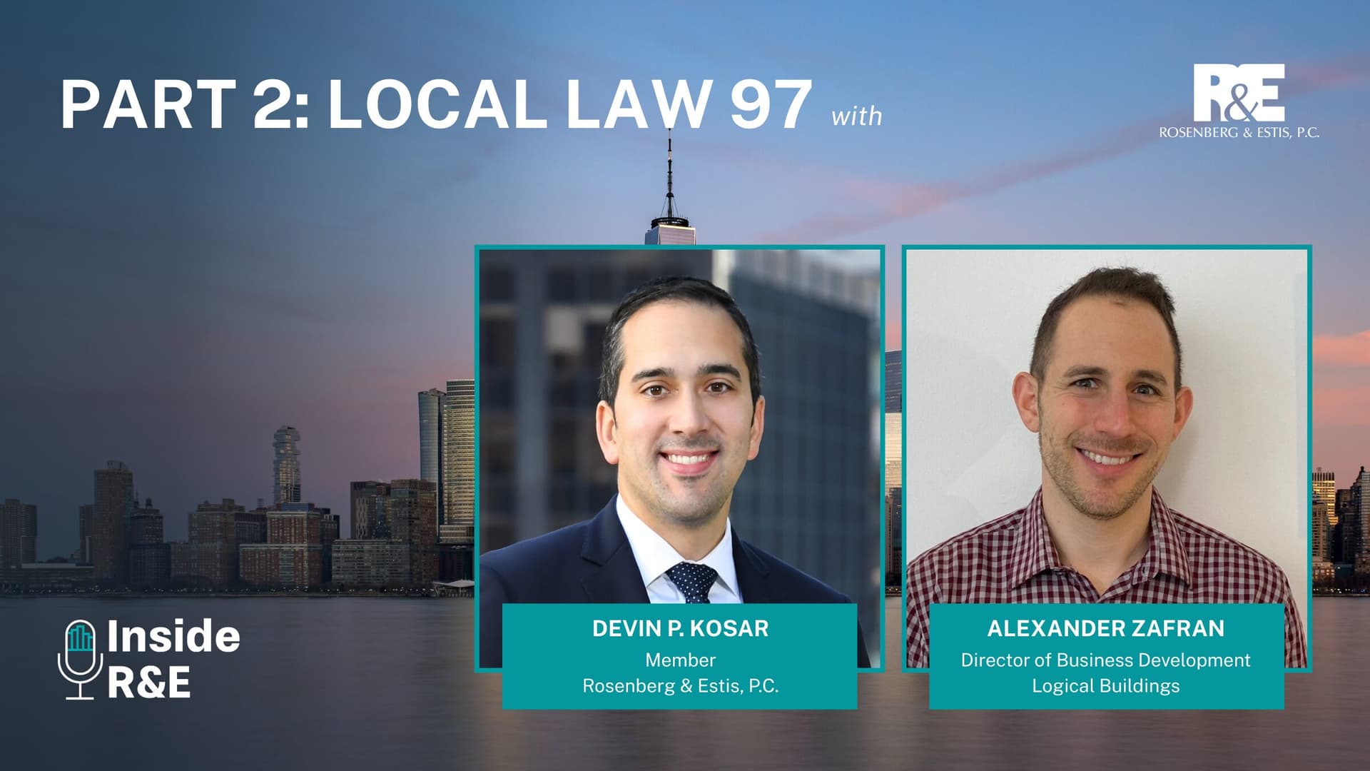 Inside R&E Podcast — Part 2: Local Law 97