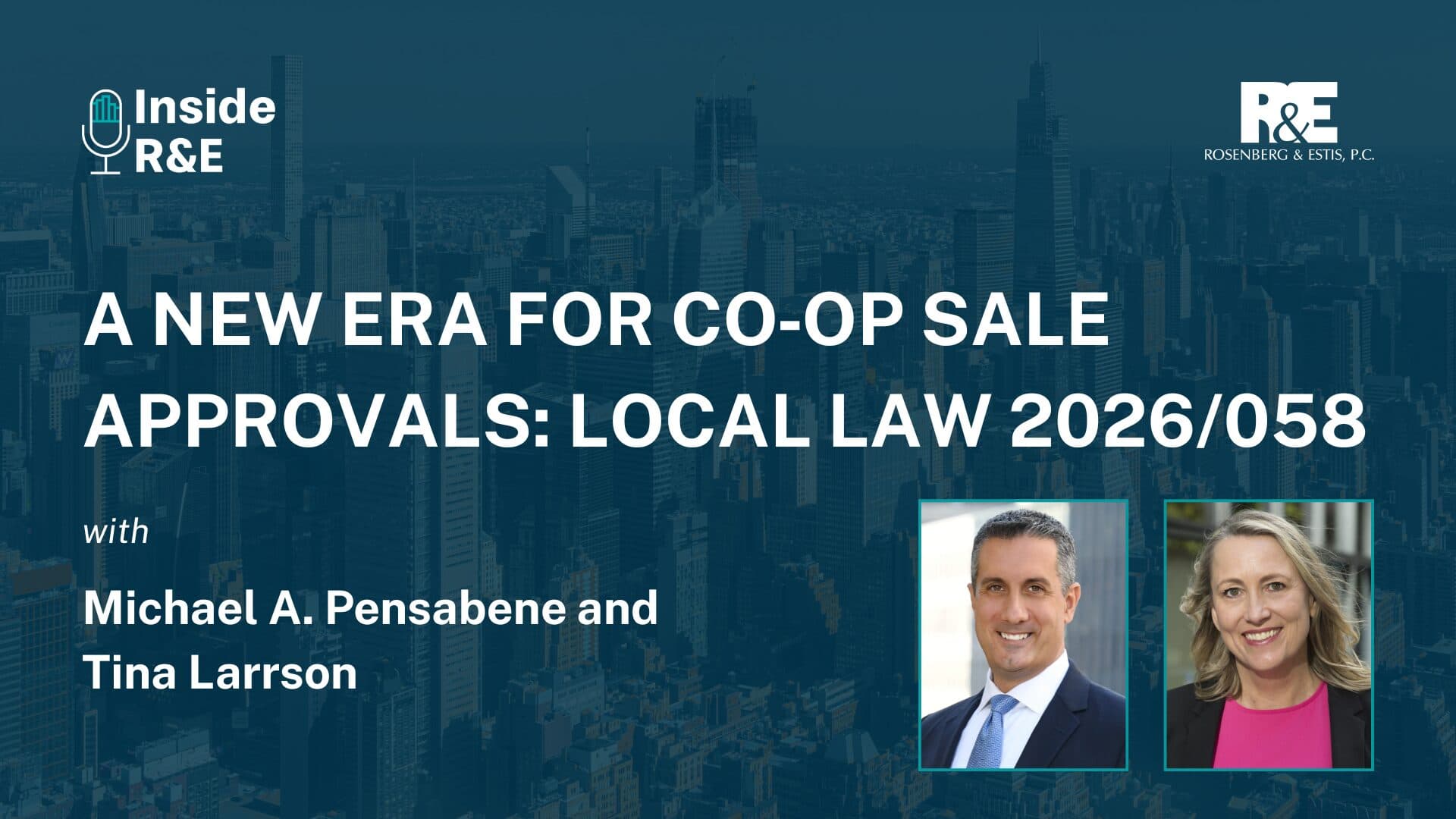 Inside R&E Podcast — A New Era for Co‑op Sale Approvals: Local Law 2026/058