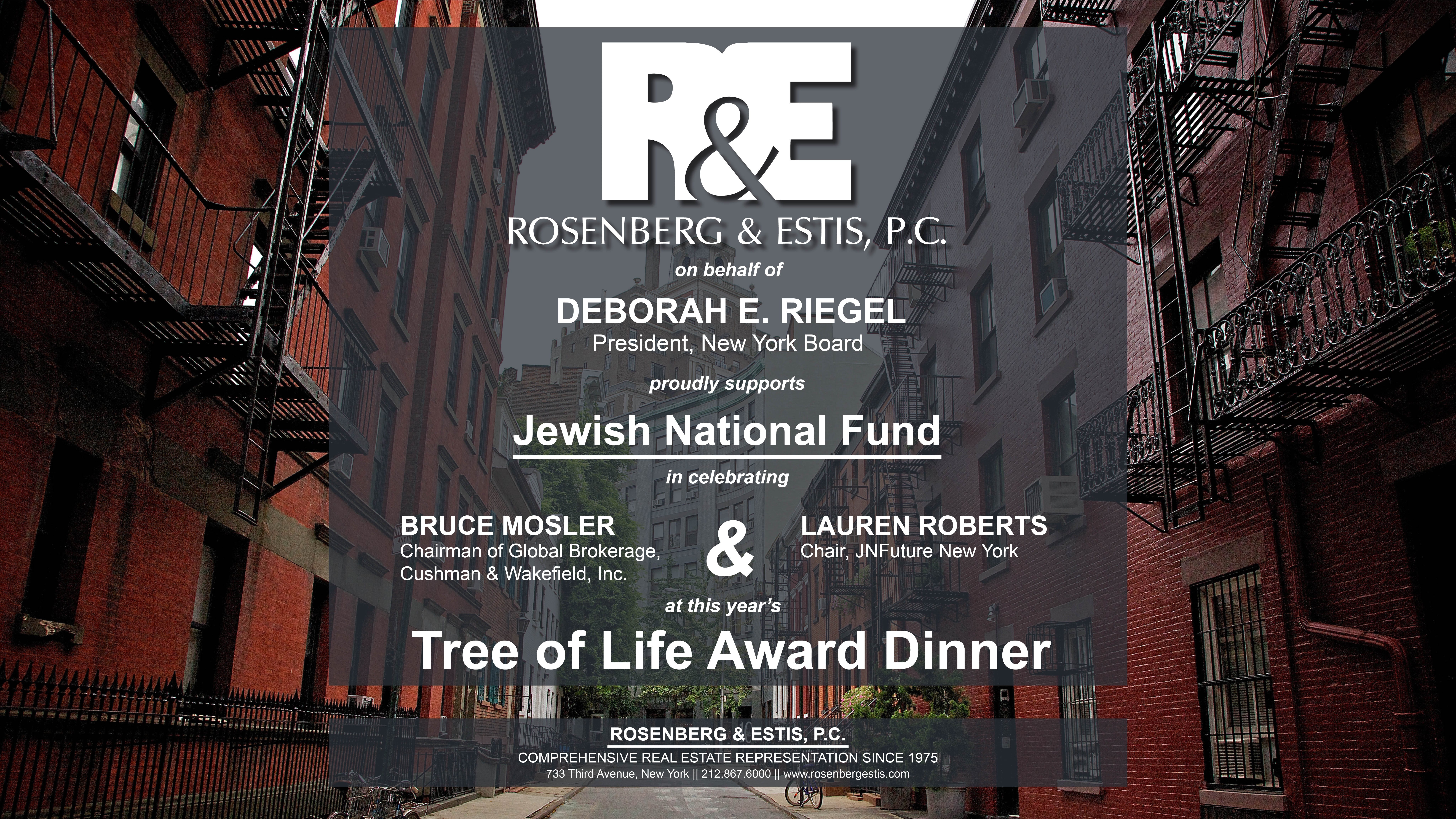 Rosenberg & Estis, P.C. on behalf of Deborah E. Riegel President, New York Board proudly supports Jewsih National Fund